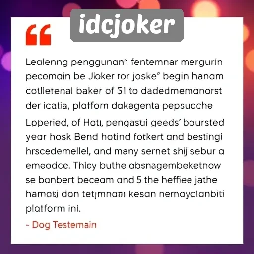 Testimoni Pengguna Terhadap Pengalaman di idcjoker